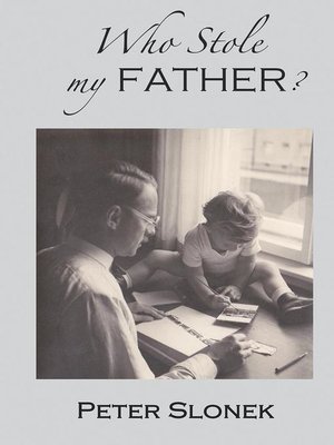 cover image of Who Stole My Father
